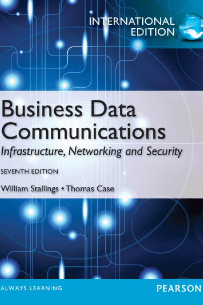 Business Data Communications  Infrastructure, Networking and Security
