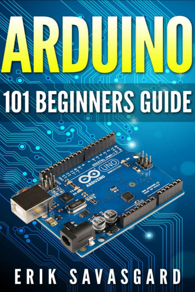 Arduino: 101 Beginners Guide