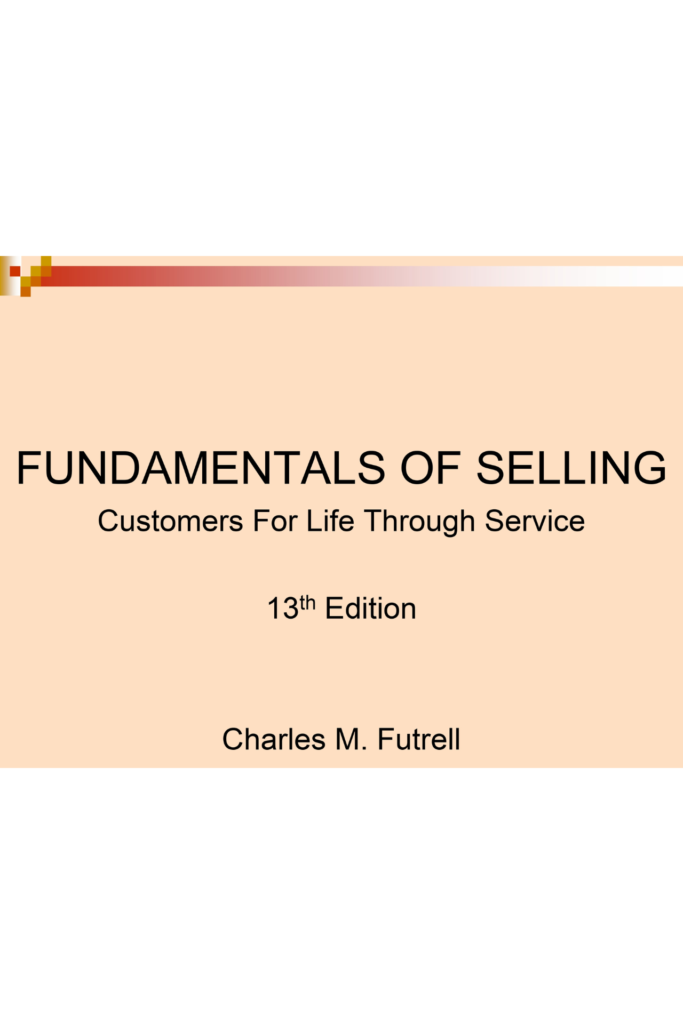Fundamentals of Selling: Customers for Life Through Service (13th Edition) Chapter 2