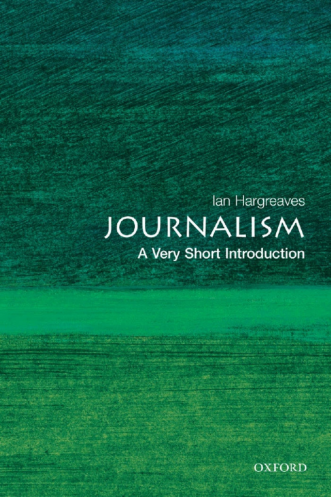 Journalism: A Very Short Introduction