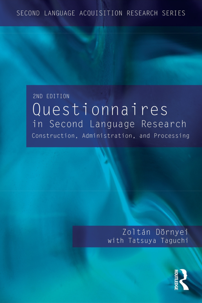Questionnaires in Second Language Research: Construction, Administration, and Processing