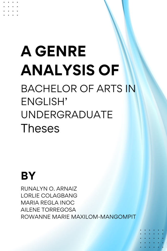 A Genre Analysis of Bachelor of Arts in English’  Undergraduate Theses