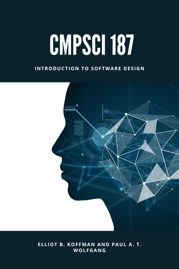 CmpSci 187: Introduction to Software Design