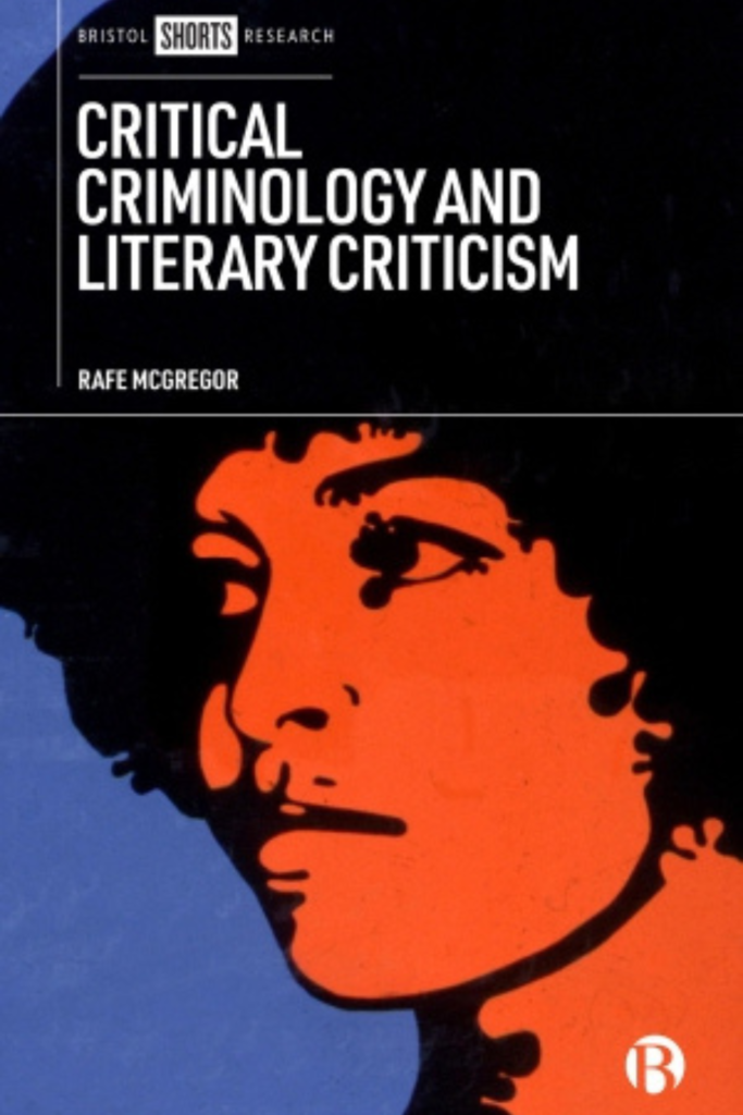 Critical Criminology and Literary Criticism