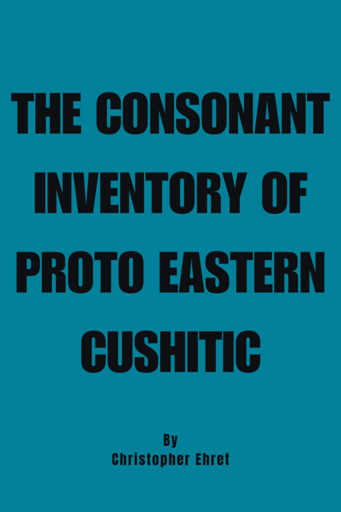 The Consonant Inventory Of Proto Eastern Cushitic