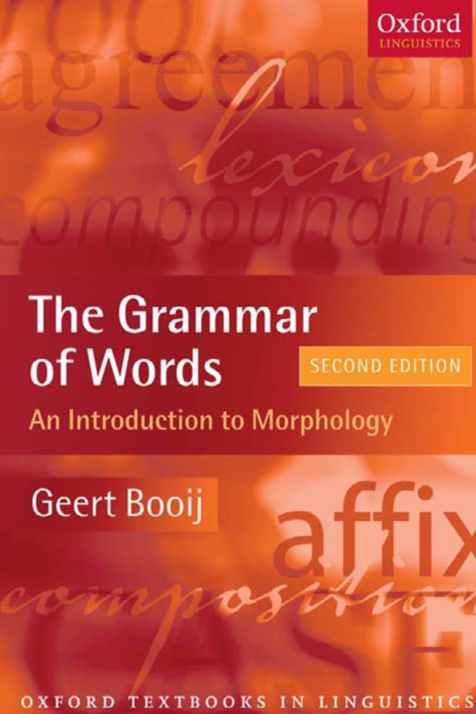 The Grammar of Words  An Introduction to Linguistic Morphology