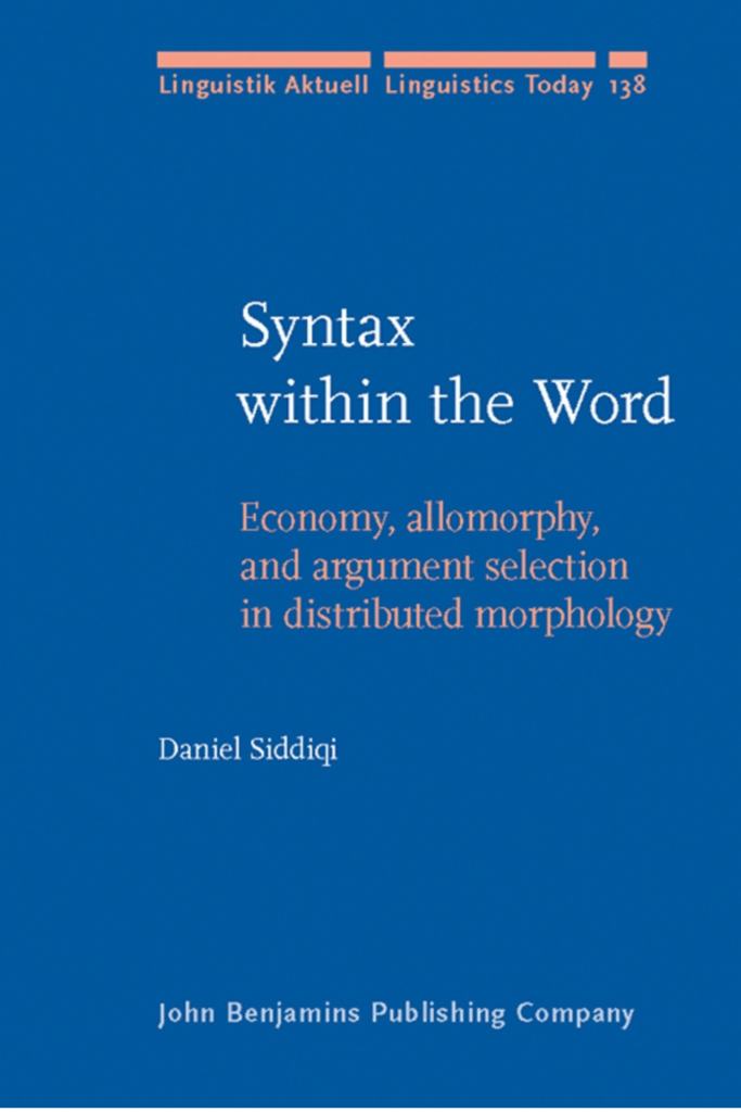 Syntax Within The Word Economy, Allomorphy,  And Argument Selection,  In Distributed Morphology